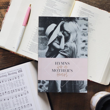 Hymns For A Mother's Heart - Little Venture Co.