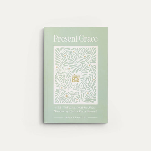 Present Grace: A 52 - Week Devotional for Moms - Little Venture Co.
