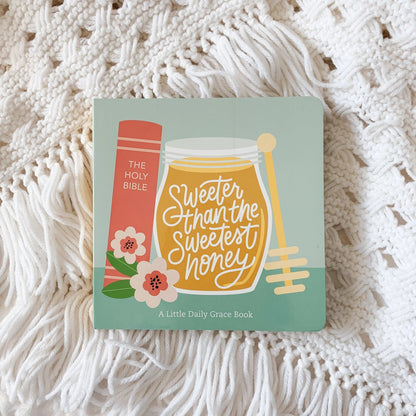 Sweeter Than The Sweetest Honey Board Book - Little Venture Co.