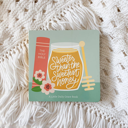 Sweeter Than The Sweetest Honey Board Book - Little Venture Co.